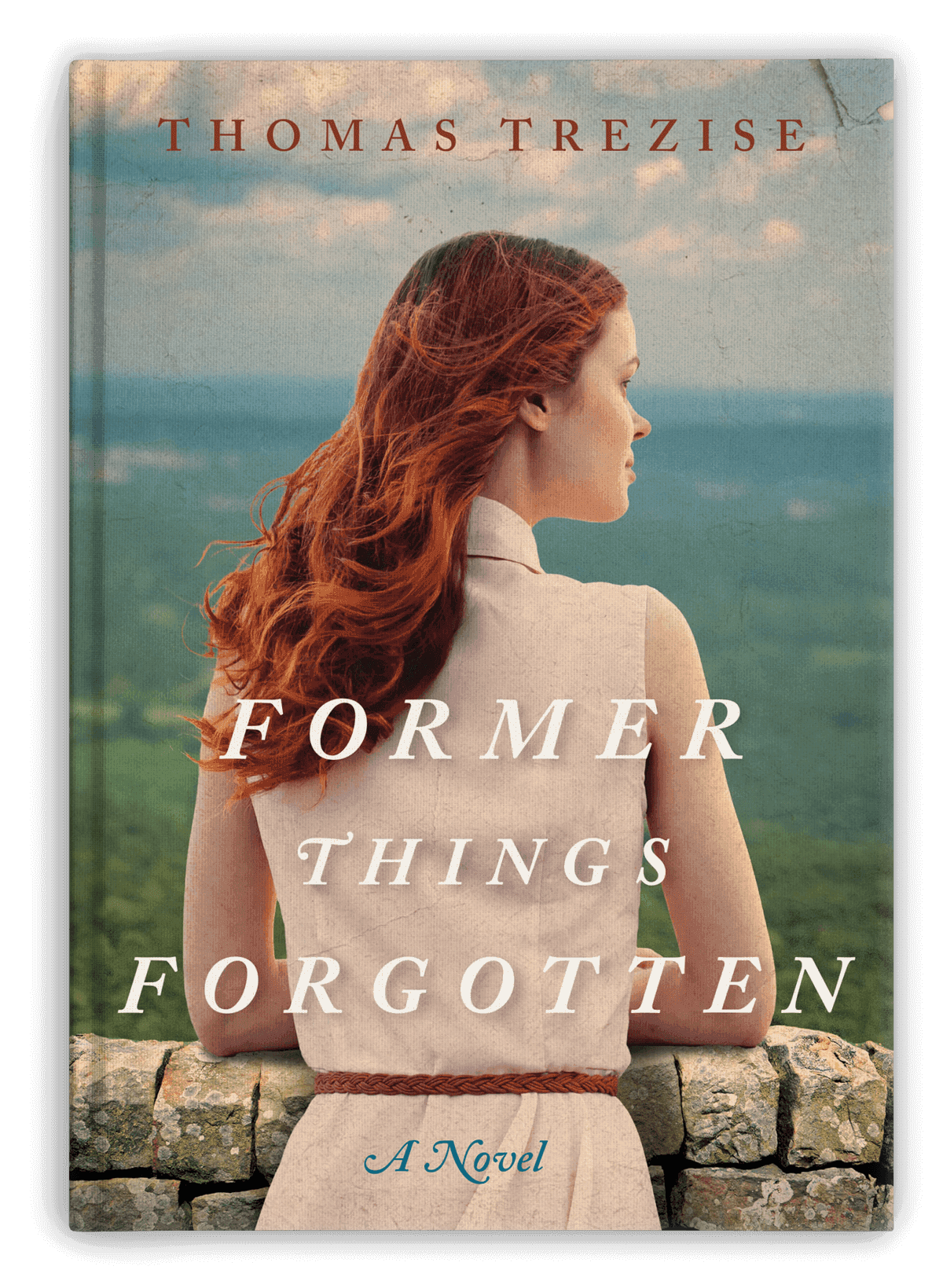 Former Things Forgotten a Novel by Thomas Trezise